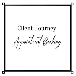 Client Journey - Appointment Booking